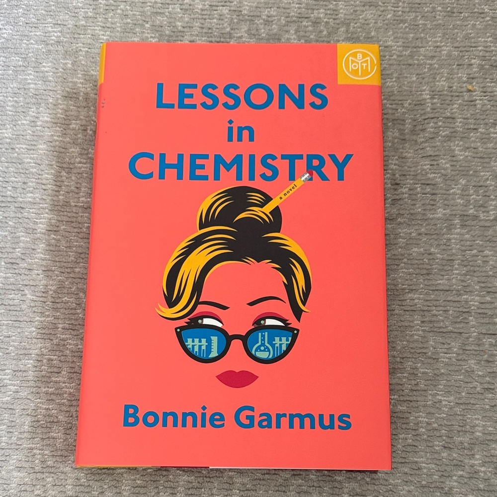 Lessons in Chemistry Book by Bonnie Garmus